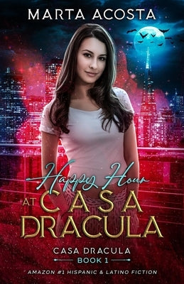 Paperback of "Happy Hour at Casa Dracula" by Createspace Independent Publishing Platform, showing the book cover with dark and spooky artwork.