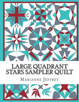Paperback quilt pattern book titled "Large Quadrant Stars" featuring foundation paper pieced sampler quilt designs.