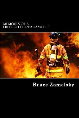 Paperback book titled "Memoirs of a Firefighter/Paramedic" by Createspace Independent Publishing Platform, showing the front cover.
