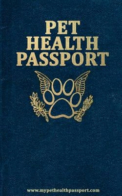 Paperback Pet Health Passport by Createspace Independent Publishing Platform showing pages with pet medical records and vaccination details.