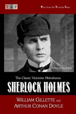 Paperback of Sherlock Holmes: A Play in Four Acts, published by Createspace Independent Publishing Platform, with cover showing Holmes and Watson.