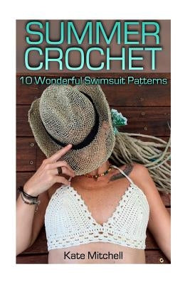 Paperback book titled "Summer Crochet: 10 Wonderful Swimsuit Patterns" with colorful crochet stitches on the cover.