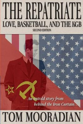 Paperback of "The Repatriate: Love, Basketball, and the KGB" by Createspace, showing the book cover with title and author details.