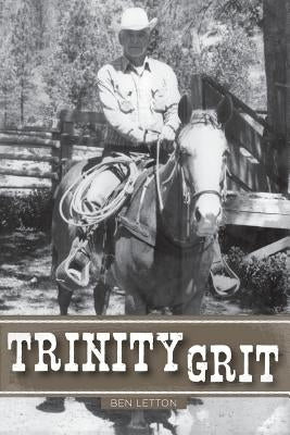 Paperback copy of Trinity Grit novel published by Createspace Independent Publishing Platform, featuring its cover design.