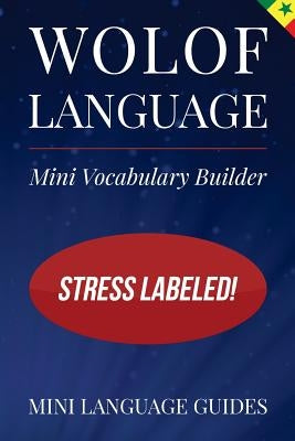 Wolof Language Mini Vocabulary Builder paperback book with stress labels, featuring colorful pages for language learning.