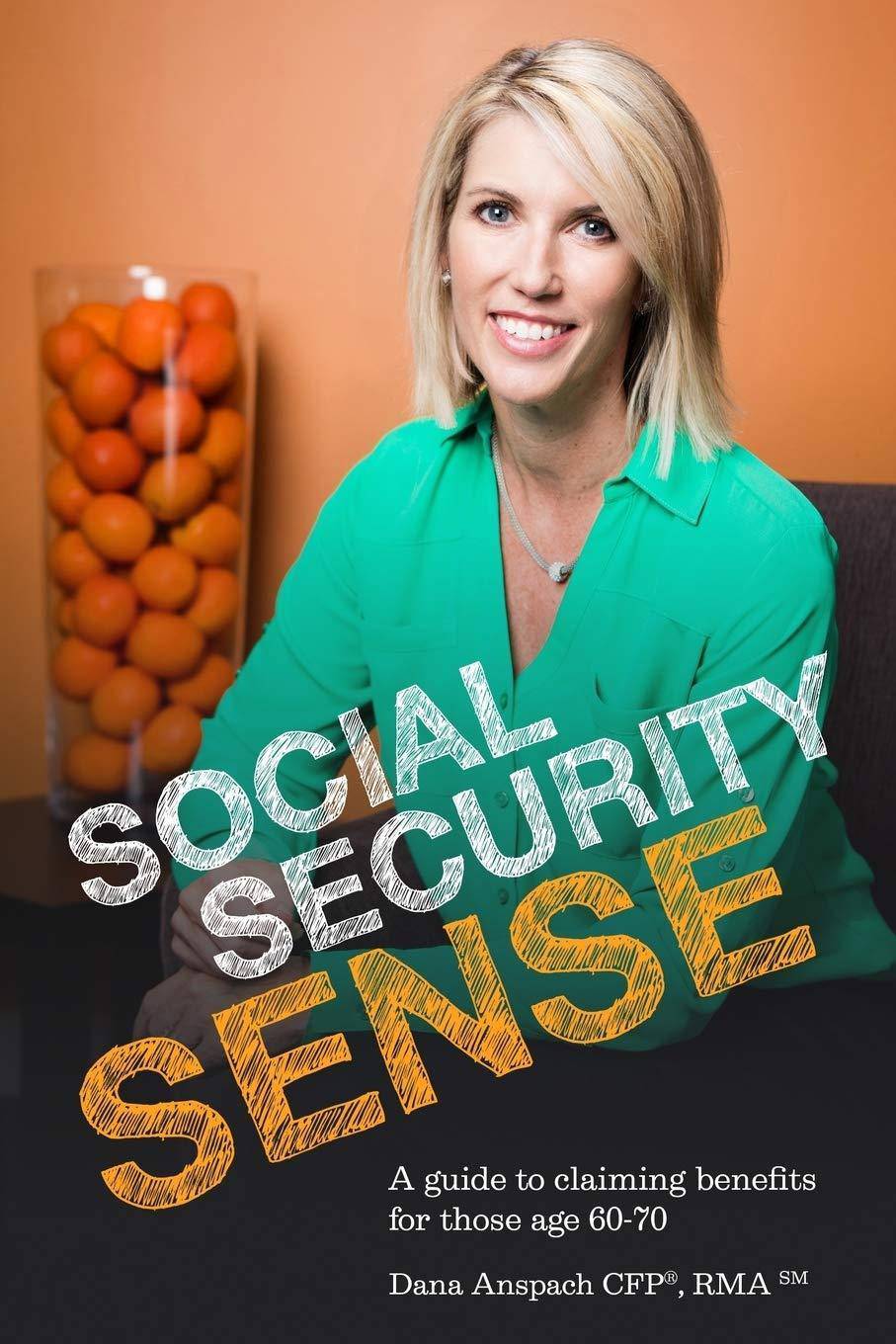 Social Security Sense: A guide to claiming benefits for those age 60-70 Paperback Book's Mind