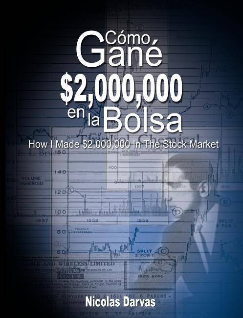Como Gane $2,000,000 En La Bolsa - SureShot Books Publishing LLC