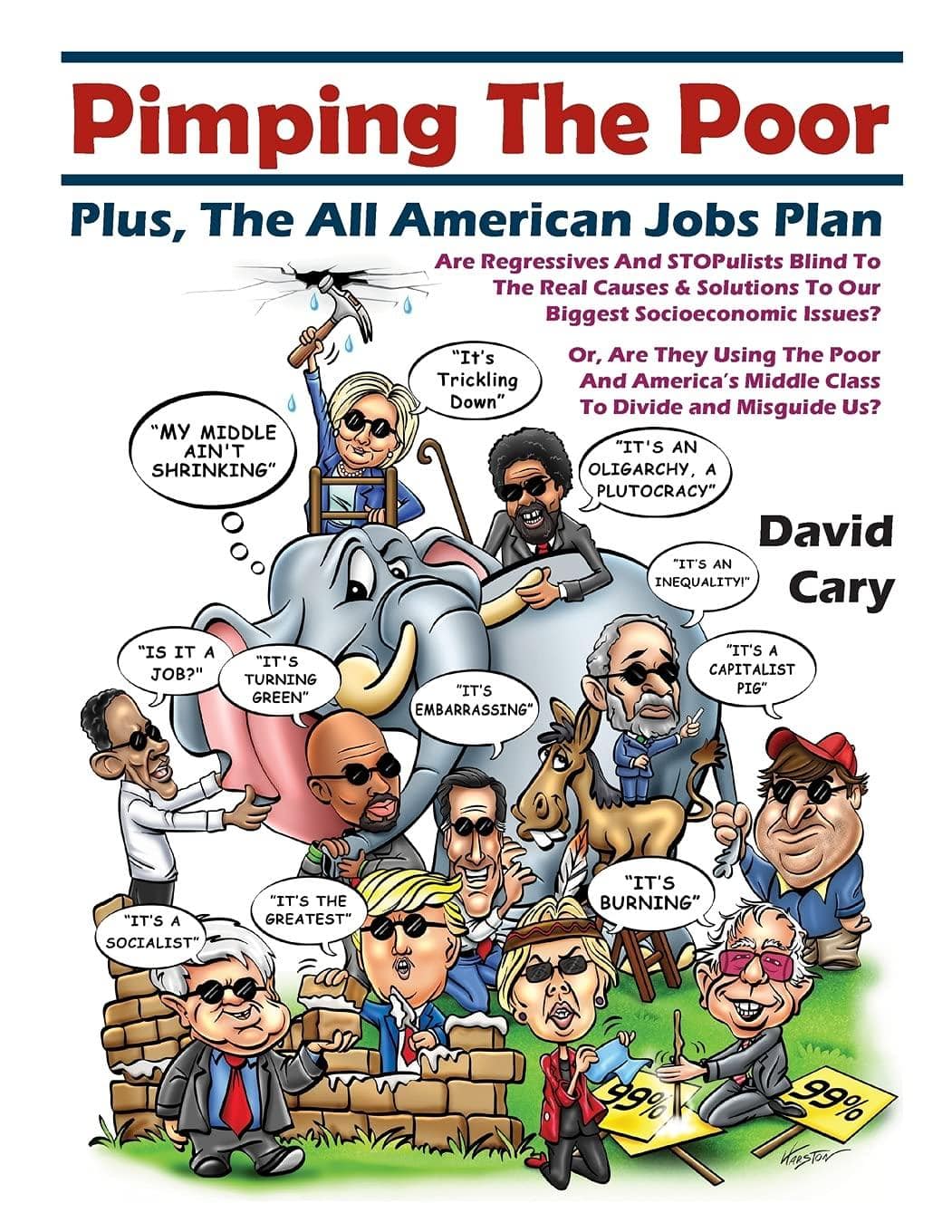 Pimping The Poor Paperback: Plus, The All American Jobs Plan Politics and Government David Cary