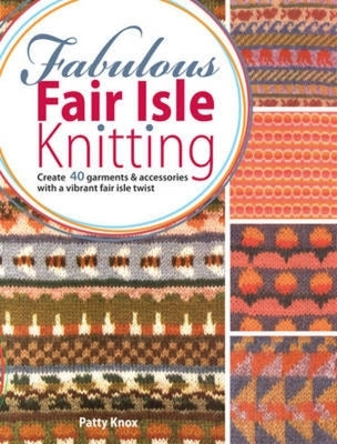Paperback book titled Fabulous Fair Isle Knitting by David & Charles, showcasing colorful fair isle knitting patterns.