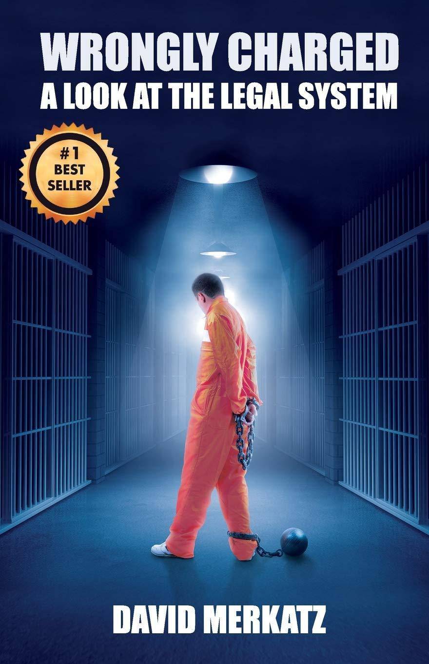 Wrongly Charged: A Look at the Legal System Biographies & Memoirs David Merkatz