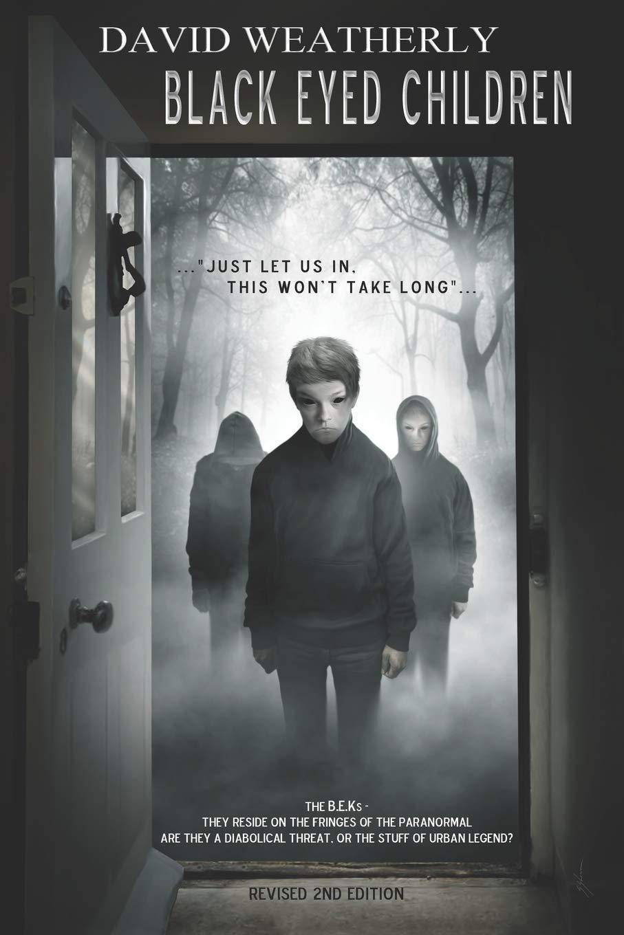 Black Eyed Children: Revised 2nd Edition Religion & Spirituality David Weatherly