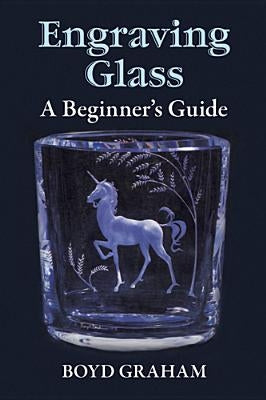 Paperback book titled "Engraving Glass: A Beginner's Guide" by Dover Publications, featuring a cover image with engraving tools.