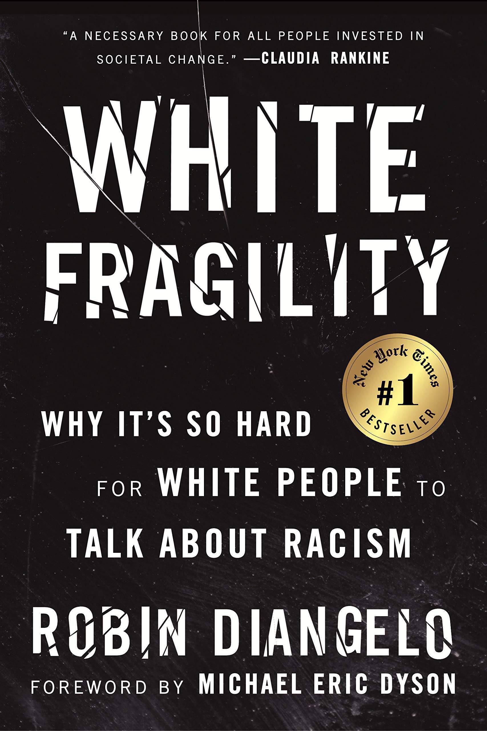 White Fragility: Why It's So Hard for White People to Talk about Racism History Dr. Robin DiAngelo