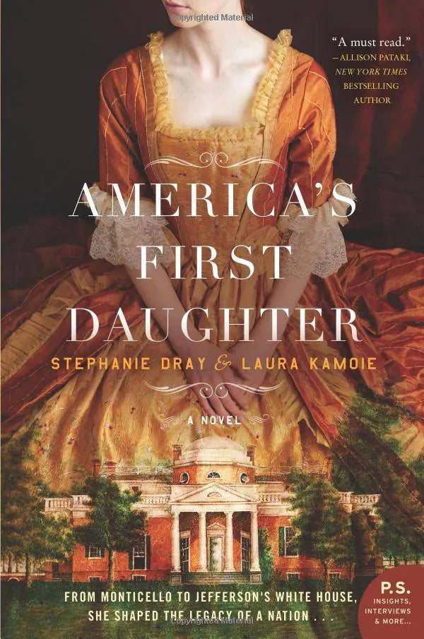 America's First Daughter Fiction Dray, Stephanie