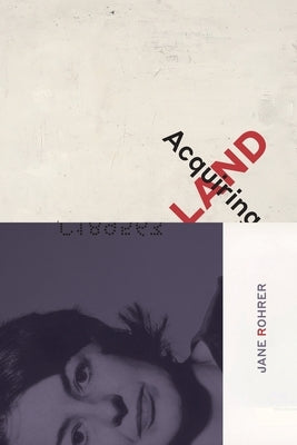 Paperback of "Acquiring Land: Late Poems" by Dreamseeker Books, featuring a poetic collection cover with abstract artwork.