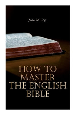 Cover image of E-Artnow's Bible titled "How to Master the English Bible" with a decorative cover design.