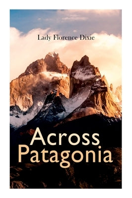 Across Patagonia paperback book by E-Artnow, featuring a cover image of scenic mountains and nature scenes.