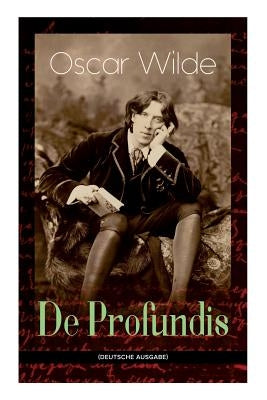 Paperback of De Profundis: Metaphysische Schriften & Briefe aus dem Gefängnis by E-Artnow, showing the book's cover with title and author.