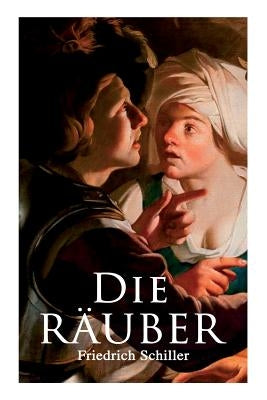 Paperback of "Die Räuber" by E-Artnow, featuring the book cover with dark and dramatic artwork.