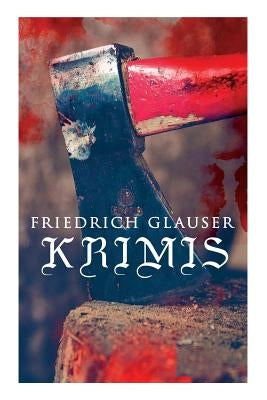 Paperback collection of Friedrich Glauser crime novels including Der alte Zauberer, Der Hund, Der Schlossherr, and more, published by E-Artnow.