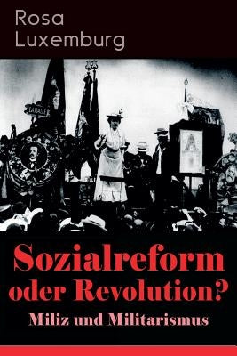 Paperback titled "Sozialreform oder Revolution?" by E-Artnow, featuring a cover with text and illustrations related to social reform and militarism.