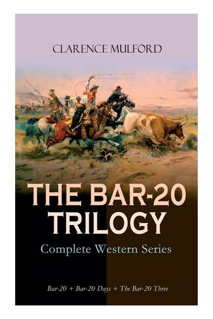 Paperback of THE BAR-20 TRILOGY western series by E-Artnow, featuring Cassidy's wild adventures with his gang.