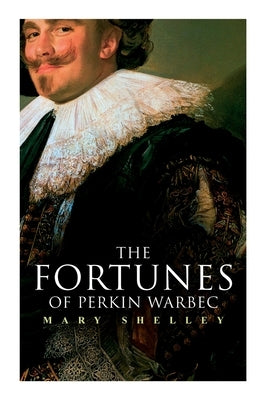 Paperback of The Fortunes of Perkin Warbeck historical novel by E-Artnow, showing the book cover with title and author details.