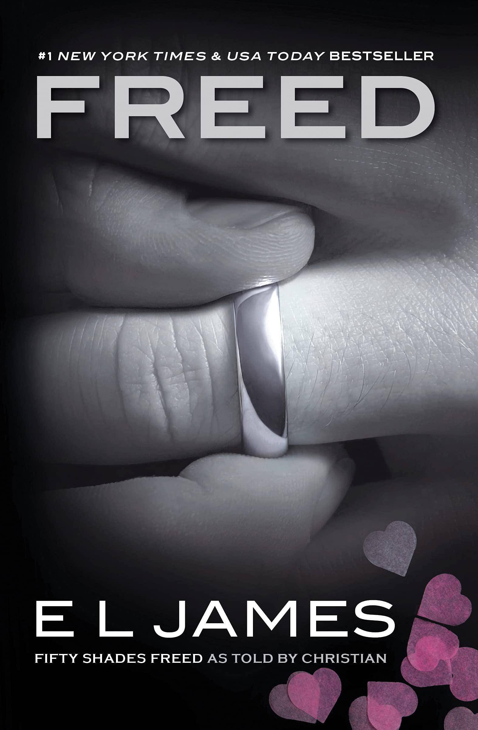 Freed: Fifty Shades Freed as Told by Christian Literature & Fiction E L James