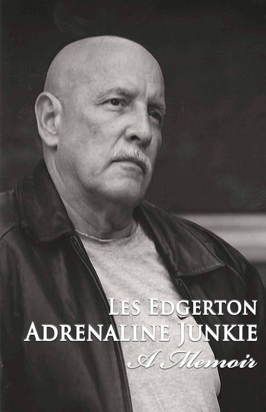 Adrenaline Junkie: A Memoir - SureShot Books Publishing LLC