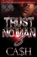 Trust No Man 3: Like Father, Like Son sureshotbooks.com