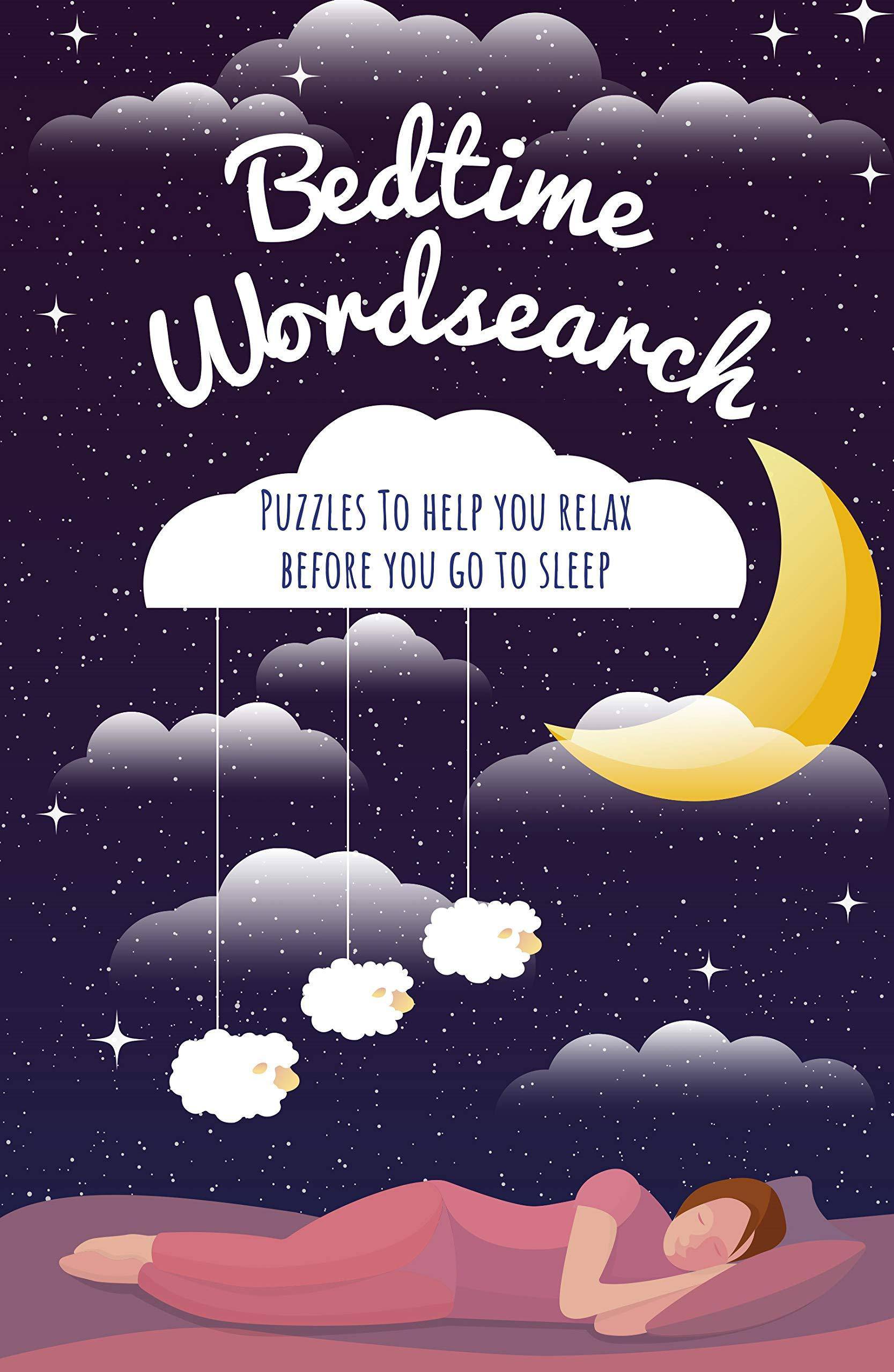 Bedtime Wordsearch: Puzzles to Help You Relax Before You Go to Sleep Puzzles and Games Eric Saunders