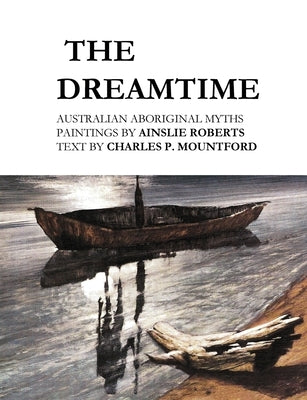 Paperback of The Dreamtime: Australian Aboriginal Myths by ETT Imprint, featuring colorful indigenous artwork on the cover.