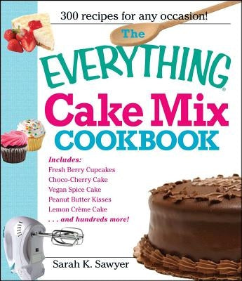 Paperback copy of The Everything Cake Mix Cookbook by Everything, featuring colorful cake images on the cover.