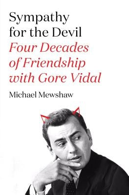 Paperback book titled "Sympathy for the Devil: Four Decades of Friendship with Gore Vidal" by Farrar, Straus and Giroux.