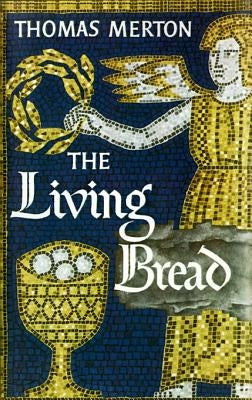 Paperback copy of The Living Bread by Farrar, Straus and Giroux featuring a close-up of the book cover with textured design.