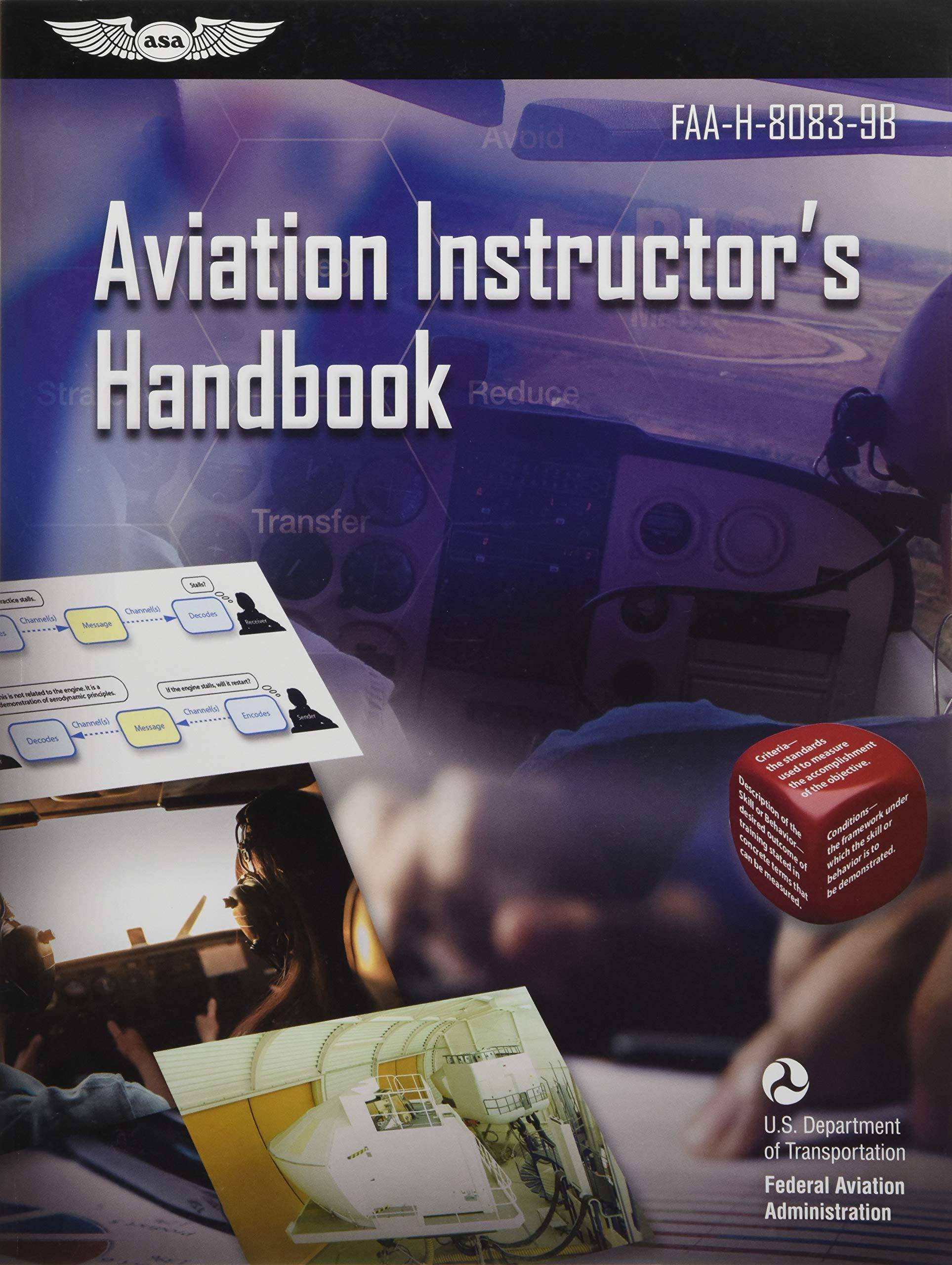 Aviation Instructor's Handbook: Faa-H-8083-9b Transportation Federal Aviation Administration (FAA) | Aviation Supplies & Academics (ASA)