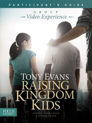 Paperback Raising Kingdom Kids Participant's Guide by Focus on the Family Publishing, featuring colorful cover with Bible-themed design.