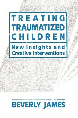 Paperback book titled "Treating Traumatized Children" by Free Press, featuring a cover with illustrations related to child trauma therapy.