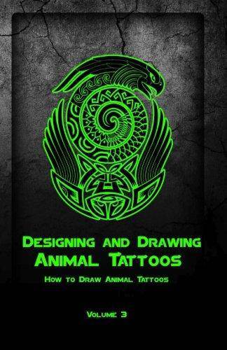 Designing and Drawing Animal Tattoos - SureShot Books Publishing LLC