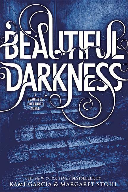 Beautiful Darkness Young Adult Fiction | Romance | Paranormal Garcia, Kami (Author), Stohl, Margaret (Author)