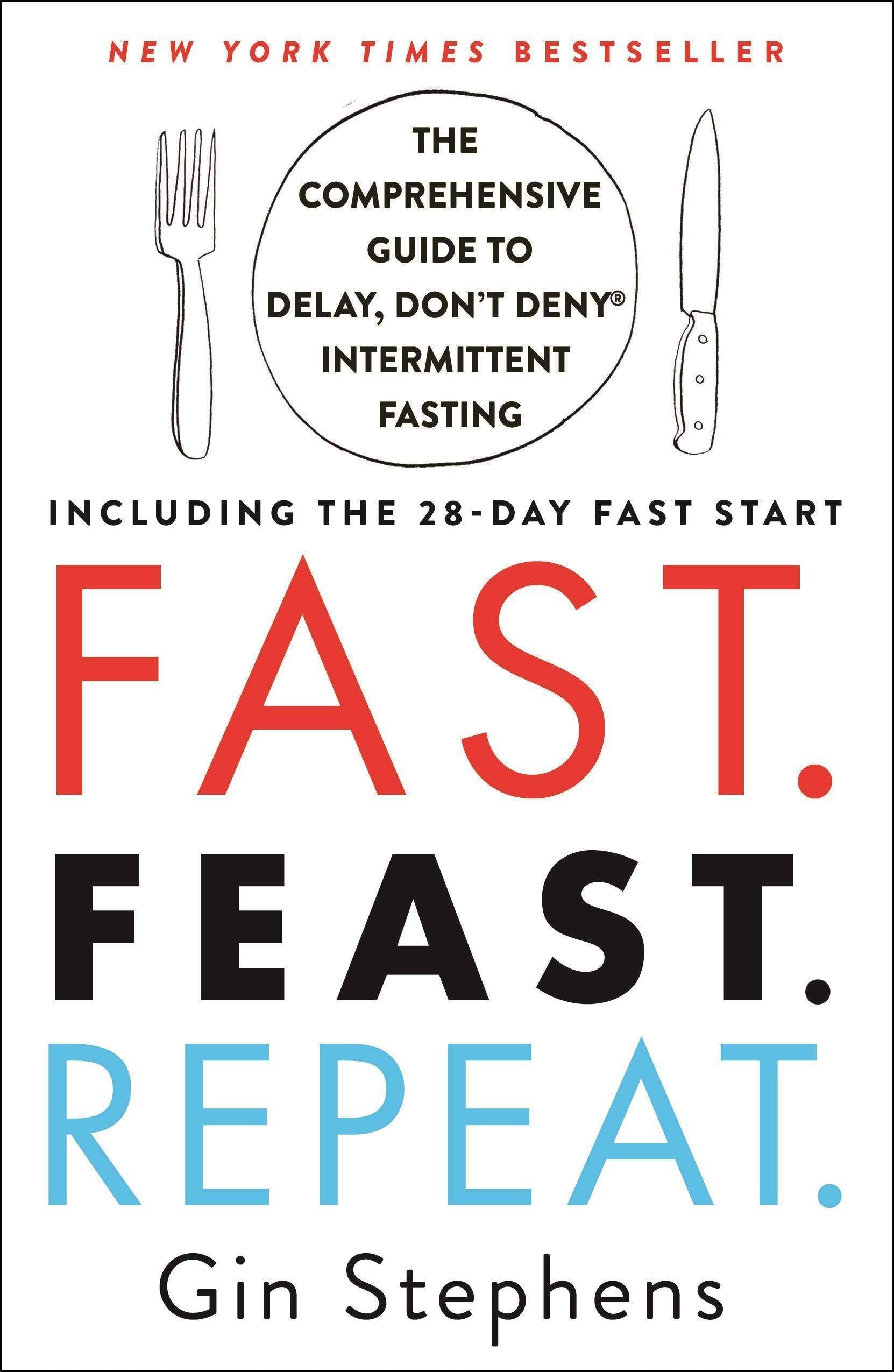 Fast. Feast. Repeat - SureShot Books Publishing LLC