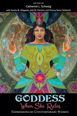Paperback of "Goddess: When She Rules: Expressions by Contemporary Women" book published by Golden Dragonfly Press, featuring artistic cover design.