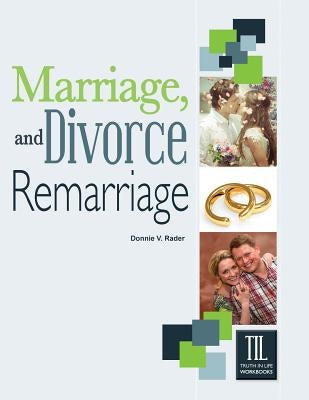 Paperback book titled "Marriage, Divorce and Remarriage" by Guardian of Truth Foundation, featuring a cover with religious and family themes.
