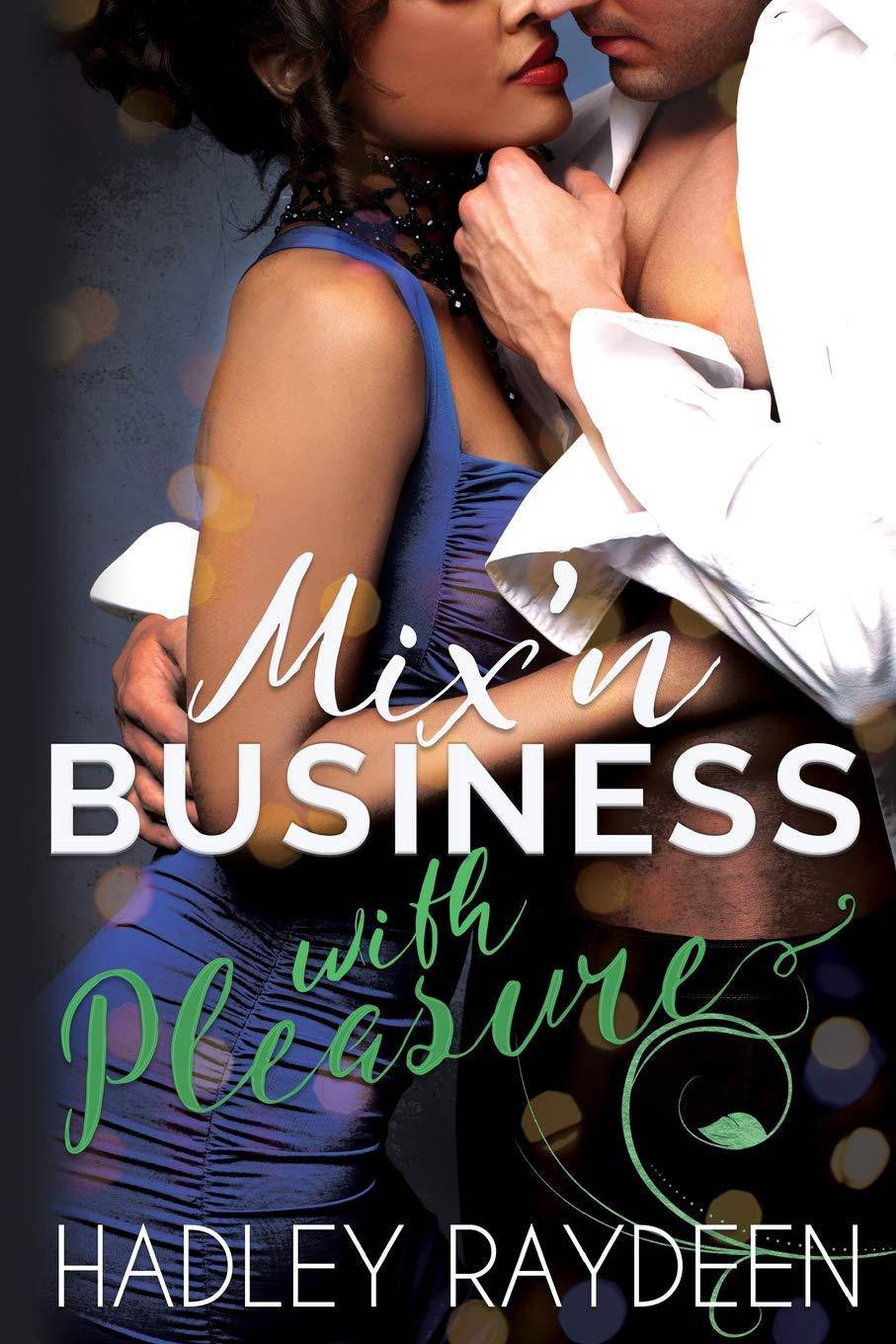 Mix'n Business with Pleasure - SureShot Books Publishing LLC