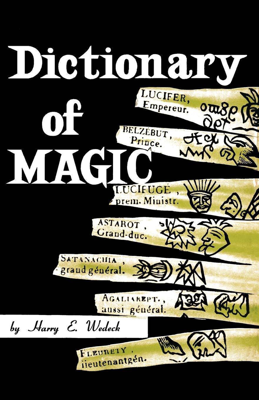 Dictionary of Magic Reference Harry Ezekiel Wedeck