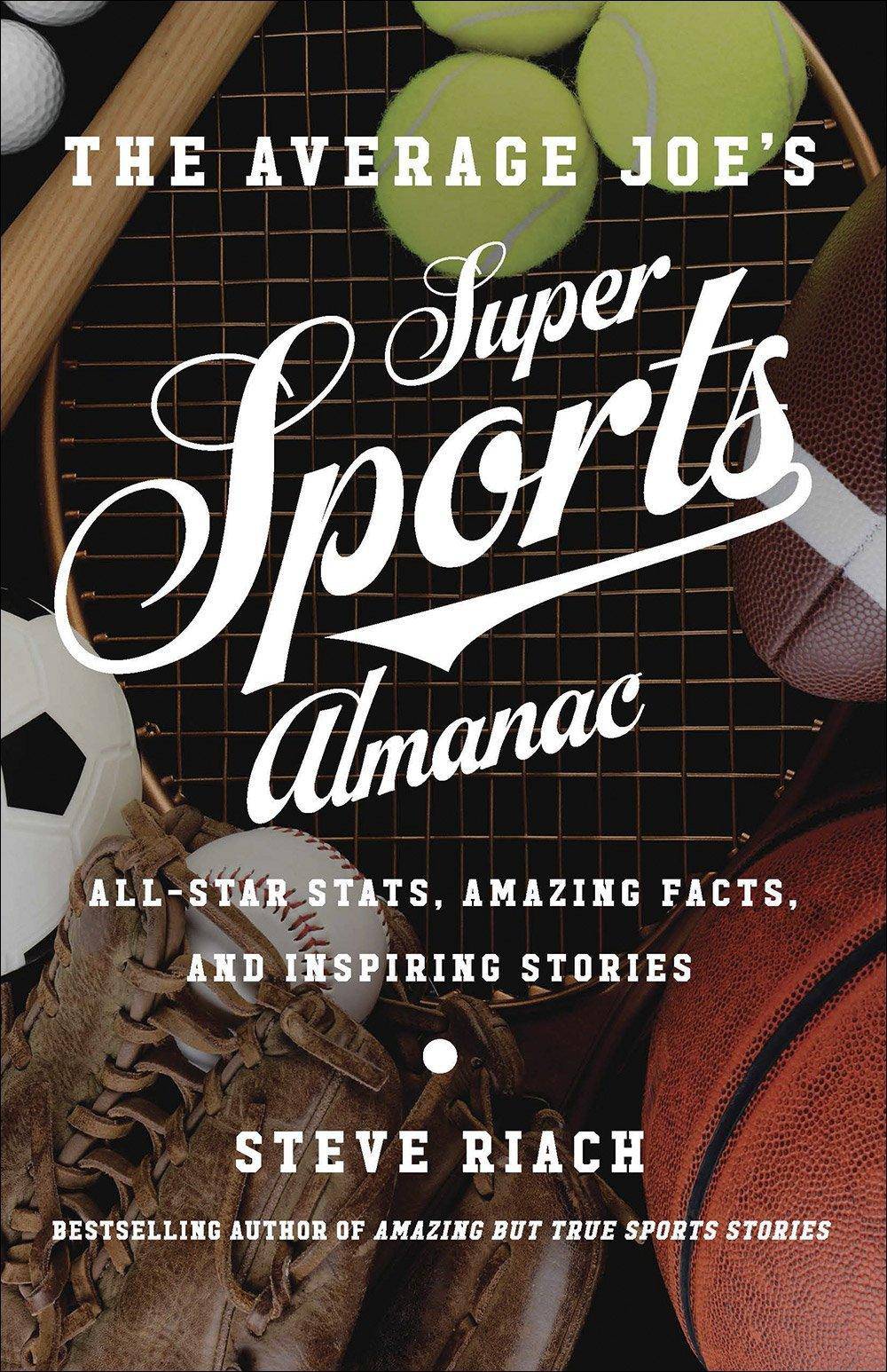 The Average Joe's Super Sports Almanac - SureShot Books Publishing LLC