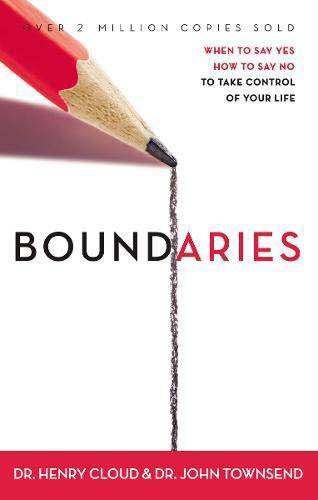 Boundaries Updated and Expanded Edition: When to Say Yes, How to Say No to Take Control of Your Life Christian Living Henry Cloud
