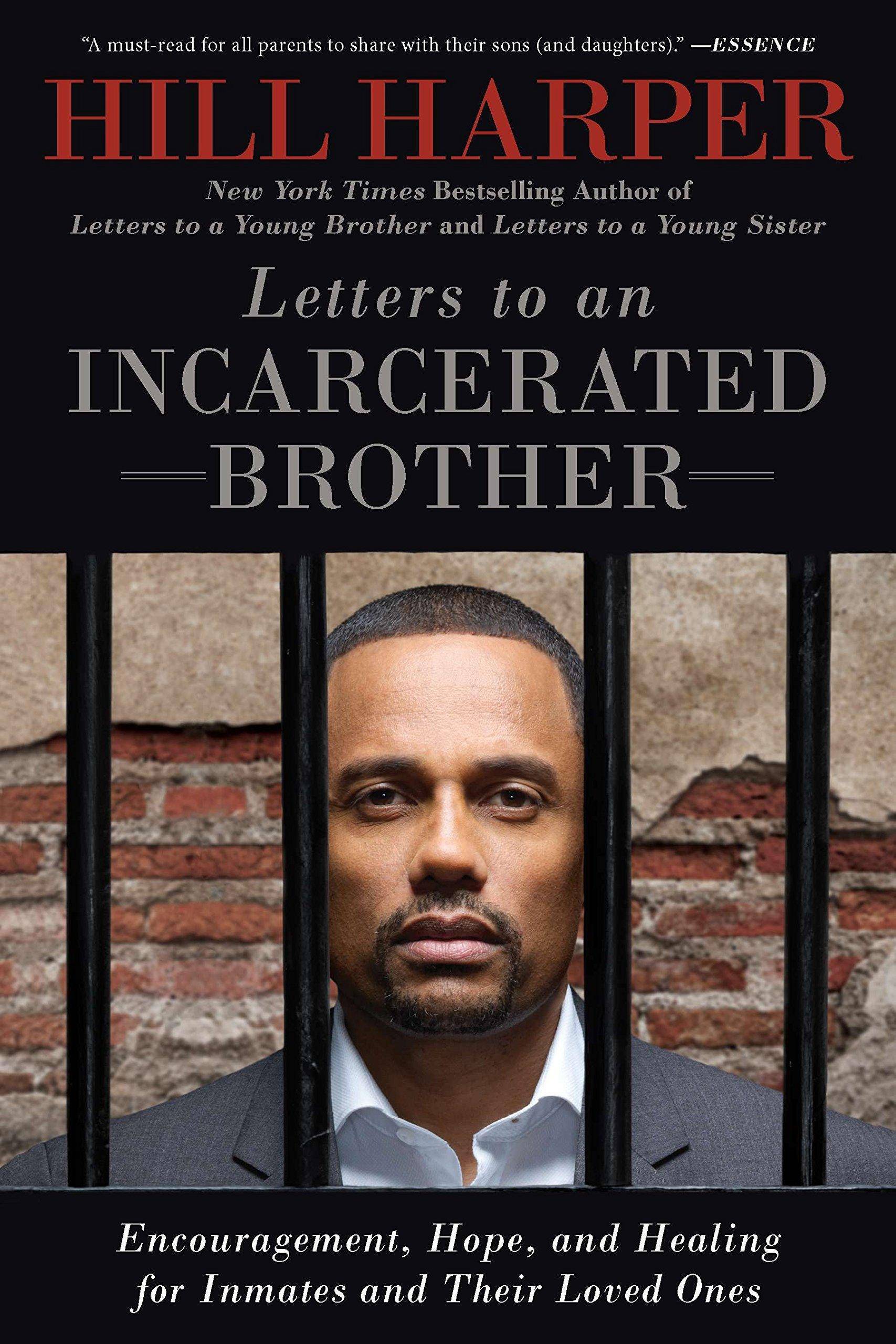Letters to an Incarcerated Brother: Encouragement, Hope, and Healing for Inmates and Their Loved Ones Social Science Hill Harper