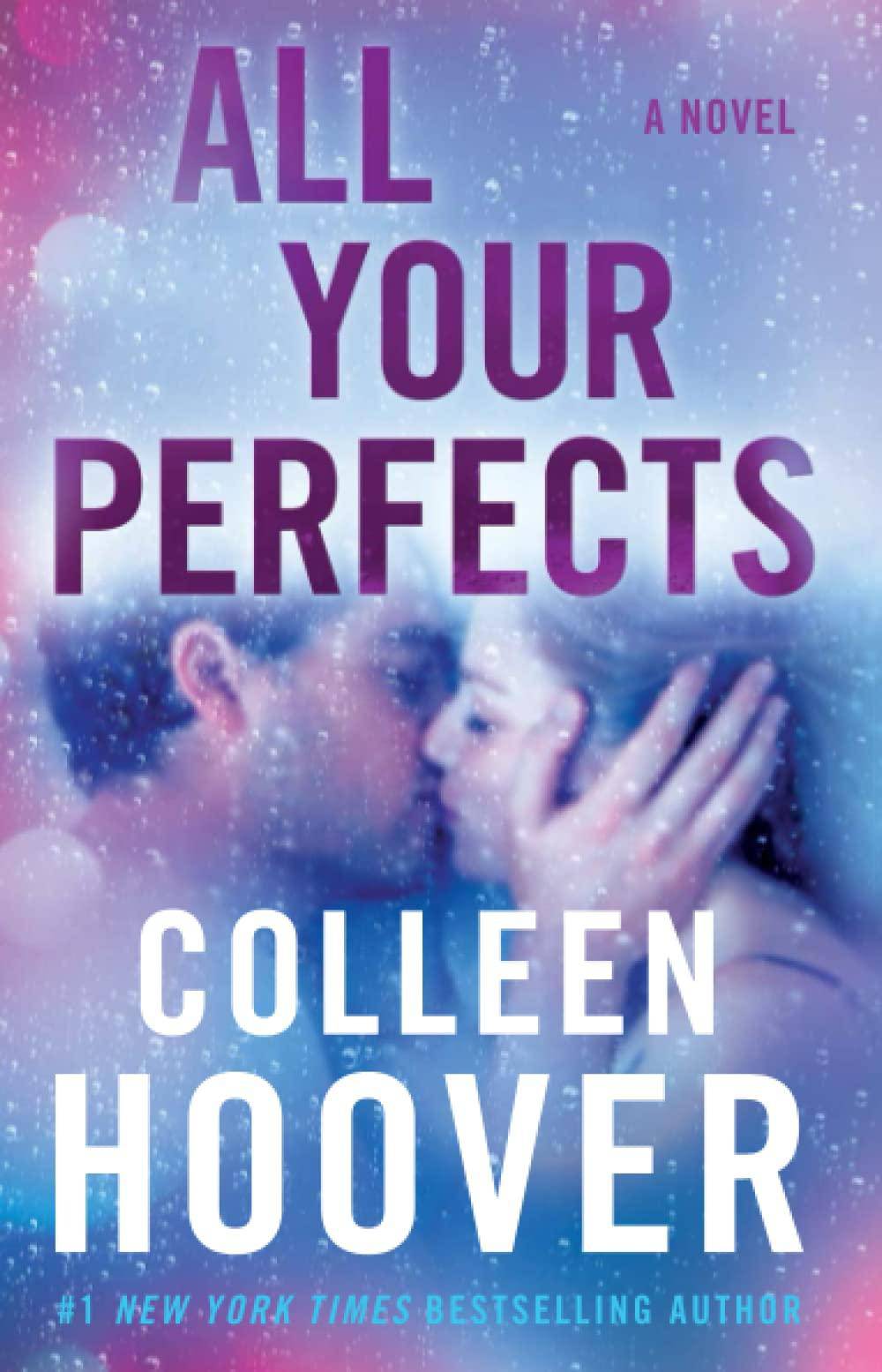 All Your Perfects Fiction | Romance | Erotica Hoover, Colleen