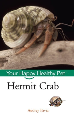 Paperback book titled "Hermit Crab: Your Happy Healthy Pet" by Howell Books, featuring colorful illustrations of hermit crabs on the cover.